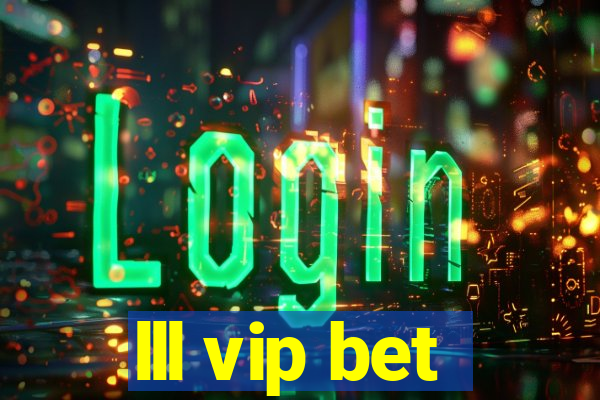 lll vip bet